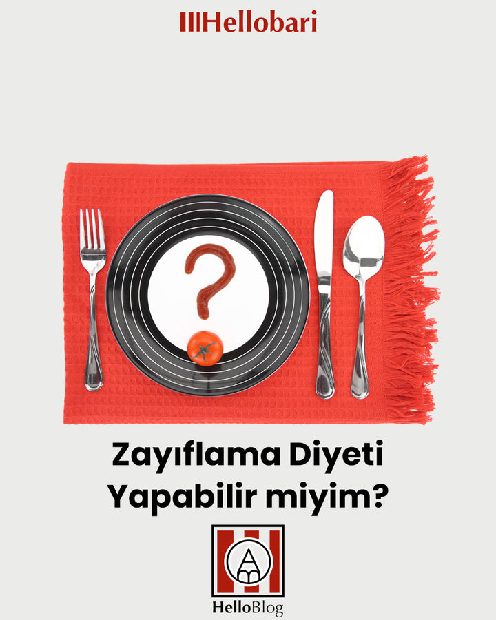 Zayıflama Diyeti Yapabilir Miyim? - HelloBlog